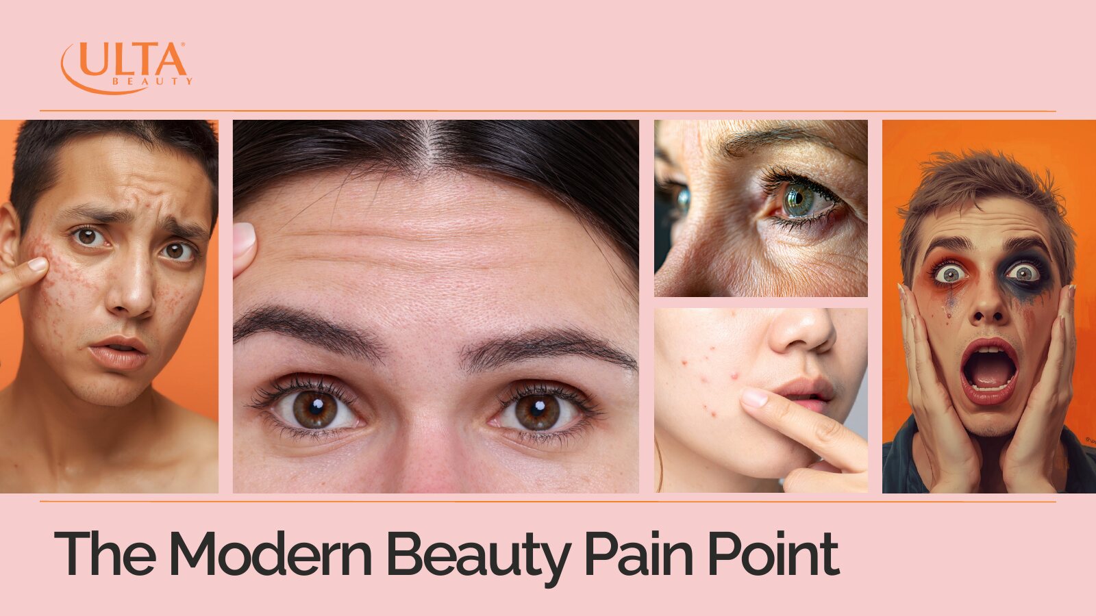 Presentation slide: The modern beauty pain point, with close-up photos of acne, forehead lines, eye wrinkles and smudged makeup.