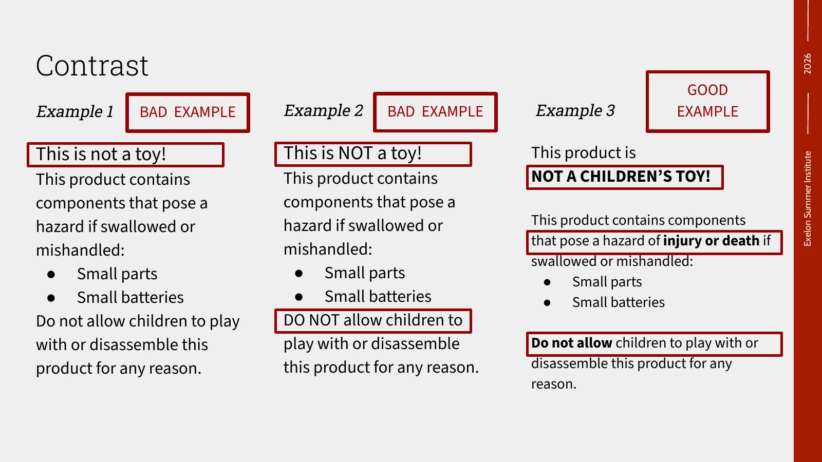 Slide: Contrast, three versions of the same product warning label, two marked bad example and one marked good example.